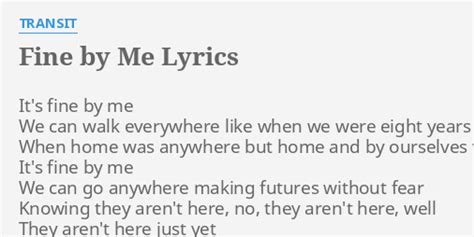 it's fine by me lyrics|difference between fine by me.